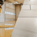 Epoxy Vs Tiles | Which is better Flooring option?