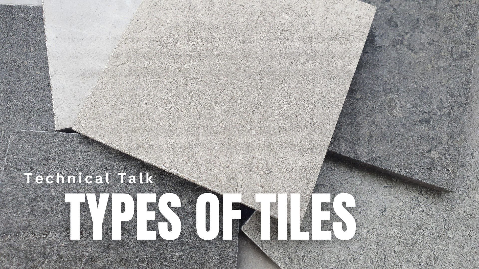 Types of Tiles: Classification of Tiles for Every Need